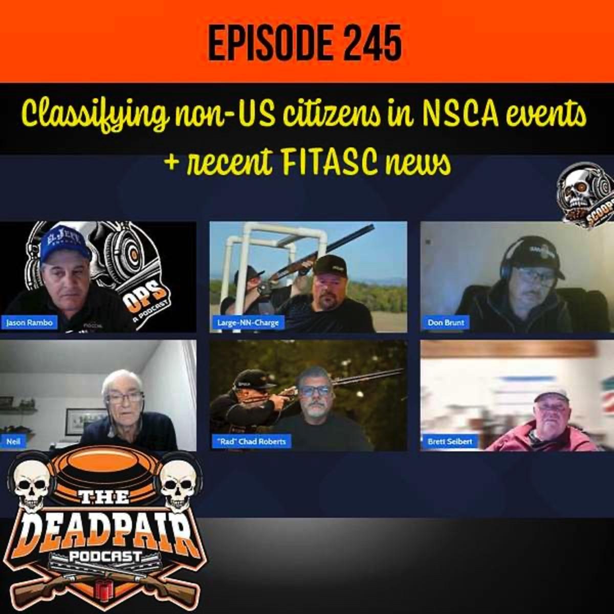 245, Classifying non-US citizens in NSCA events + recent FITASC news.