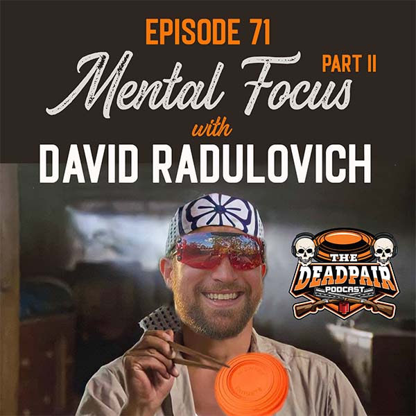 We go a little beyond mental focus, and discuss frustration, goals. strengths, weaknesses and much more, in part 2 with David Radulovich.