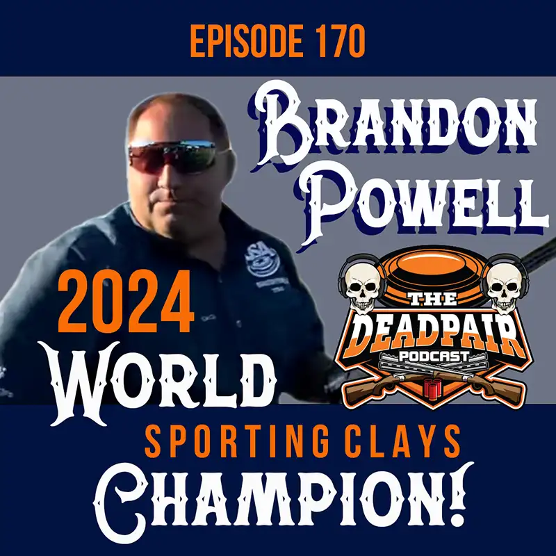 EPS 170, Brandon Powell 2024 World Sporting Clays Champion!