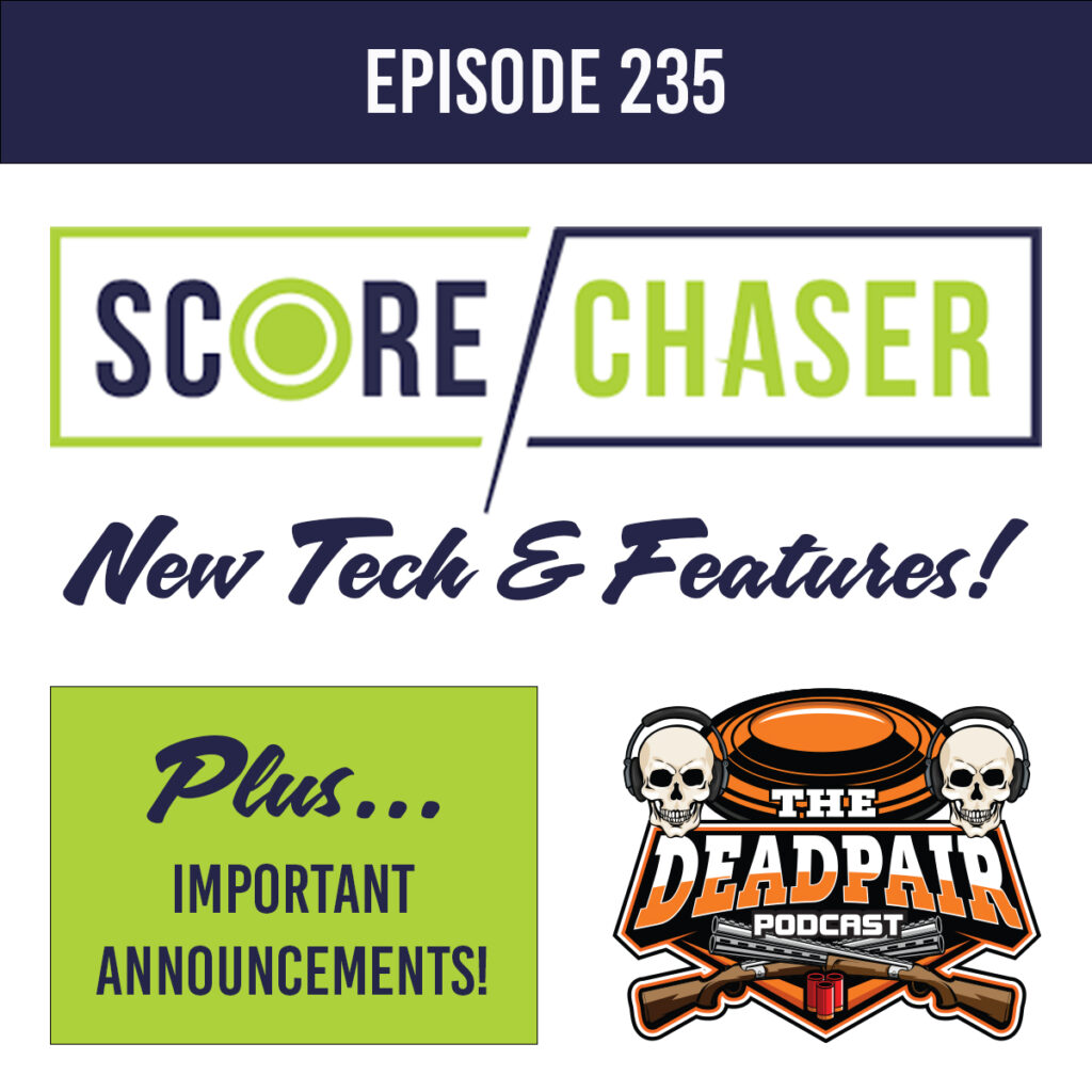 Scorechaser changed the game, when it comes to registration!  But they did not stop there!  We are joined by the lovely Casey Chase and her tech guru Josh from JayTech to discuss the new technology and features that Scorechaser has to offer, and what all this means to you and the clubs!     We are also joined by Jake Spengler, new general manager at Rocky Creek Sporting clays for the entire episode. Jake has supported us from the very beginning and was even a guest on our very first show!   We drop the exciting news about the Dead Pair Blasts for 2026, and Sean has a little bit of an announcement to make as well.  This episode has a lot of information in it!