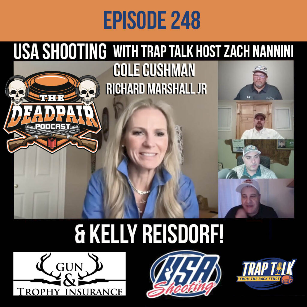Trap Talk from the Back Fence with Zach Nannini and Richard Marshall Jr host this episode in conjunction with the Dead Pair Podcast, With guests Kelly Reisdorf, the CEO of USA Shooting and Cole Cushman of Gun & Trophy insurance! This was a fun episode that brought tons of information to light about the Olympics Team USA Shooting! Kelly has a lot of interesting information about the team, what the qualification process looks like, how we can help, and so much more! A very special thank you to Cole Cushman of Gun & Trophy insurance for putting this episode together and the unbelievable support that he provides to both podcasts, and the USA Shooting team!